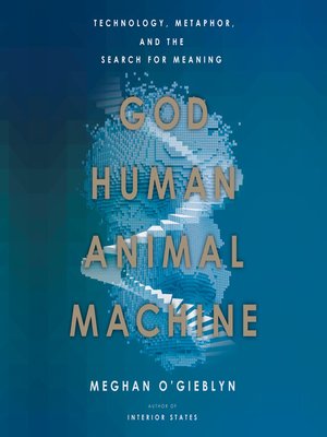 cover image of God, Human, Animal, Machine